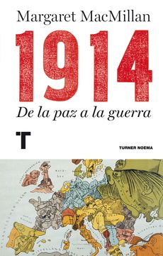 1914. DE LA PAZ A LA GUERRA