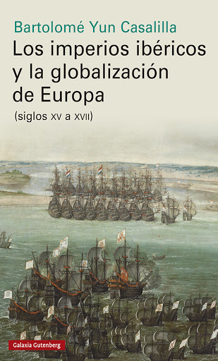 IMPERIOS IBERICOS Y LA GLOBALIZACION EN EUROPA, LOS