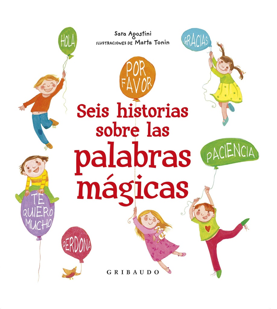 SEIS HISTORIAS SOBRE LAS PALABRAS MAGICAS