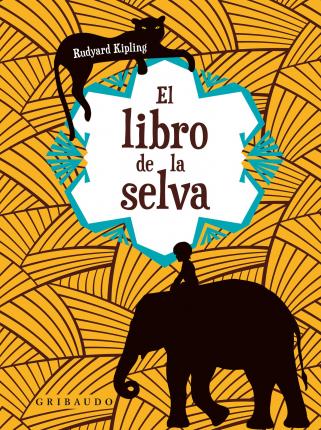 LIBRO DE LA SELVA, EL