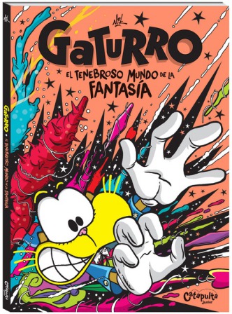 GATURRO. EL TENEBROSO MUNDO DE LA FANTASIA