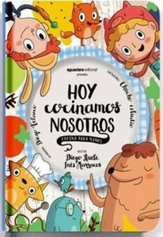 HOY COCINAMOS NOSOTROS. COCINA PARA NIÑOS