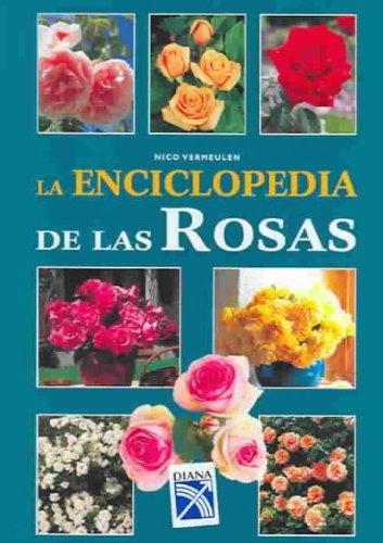 ENCICLOPEDIA DE LAS ROSAS, LA