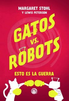 GATOS VS ROBOTS ESTO ES LA GUERRA