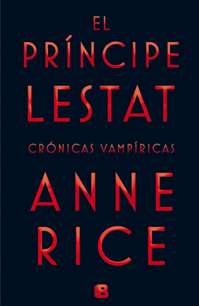 CRONICAS VAMPIRICAS XI - EL PRINCIPE LESTAT 