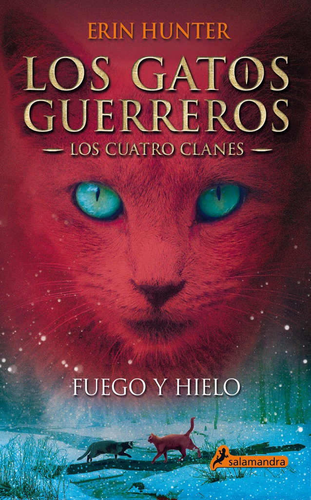 Fuego y hielo (Los Gatos Guerreros | Los Cuatro Clanes 2)