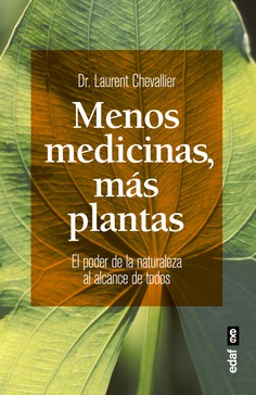 MENOS MEDICINAS, MAS PLANTAS 