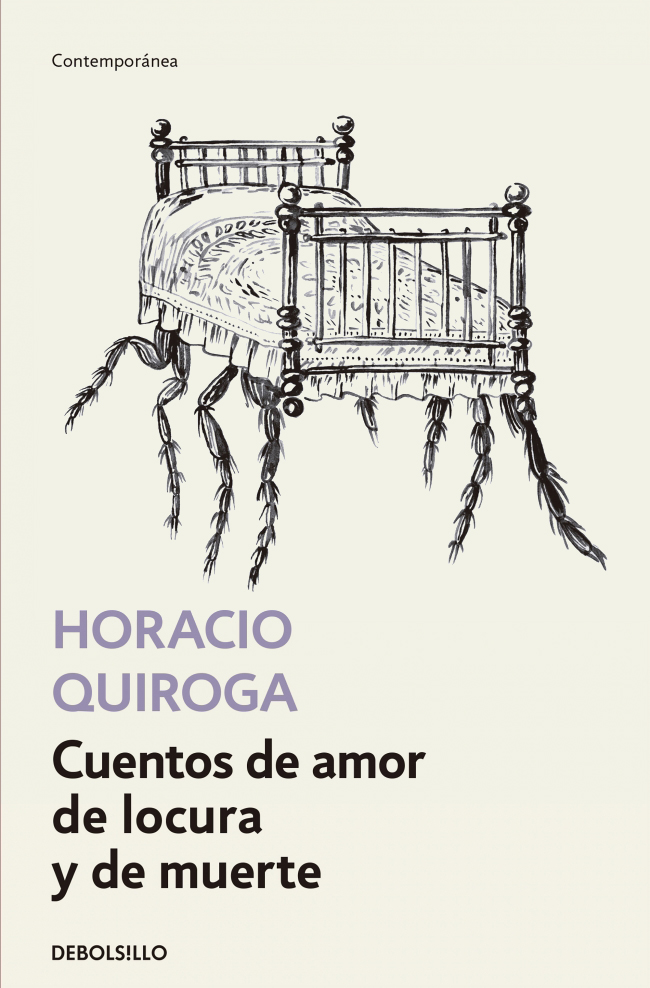 CUENTOS DE AMOR DE LOCURA Y DE MUERTE 