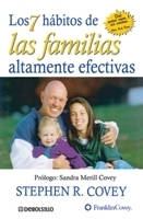 7 HABITOS DE LAS FAMILIAS ALTAMENTE EFECTIVAS, LOS