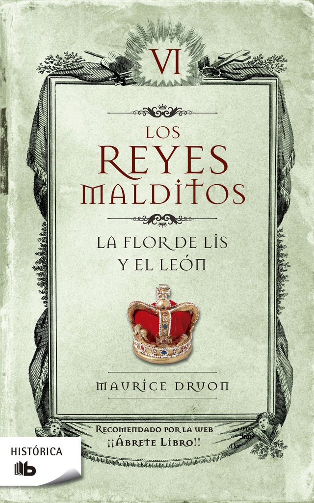 La flor de Lis y el león (Los reyes malditos 6)