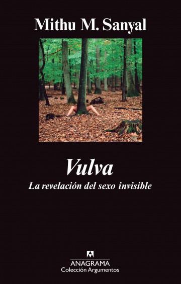 VULVA: LA REVELACION DEL SEXO INVISIBLE