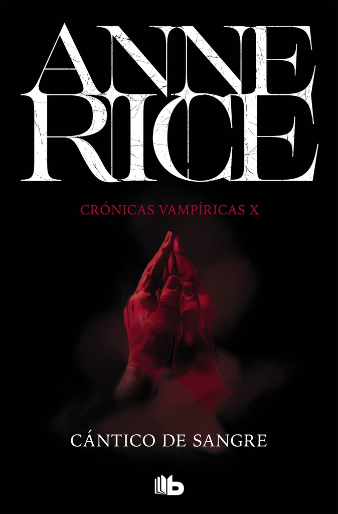 Cántico de sangre (Crónicas Vampíricas 10)