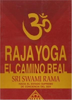 RAJA YOGA. EL CAMINO REAL