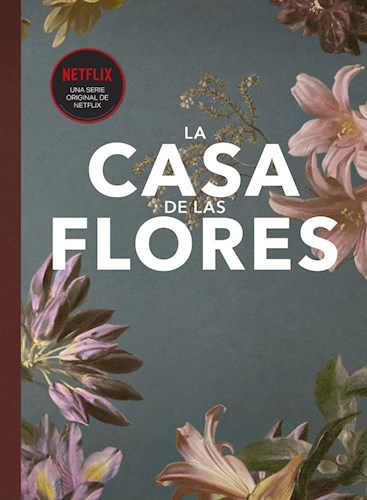 CASA DE LAS FLORES, LA