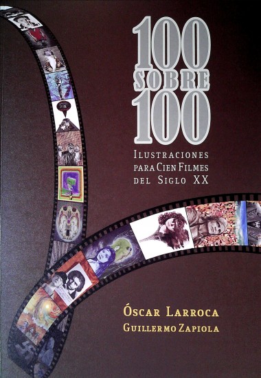 100 SOBRE 100 ILUSTRACIONES PARA CIEN FILMES DEL SIGLO XX