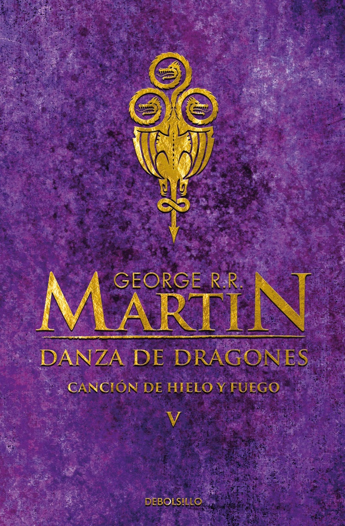 CANCION DE HIELO Y FUEGO 05 - DANZA CON DRAGONES