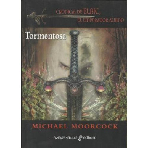 TORMENTOSA. CRONICAS DE ELRIC