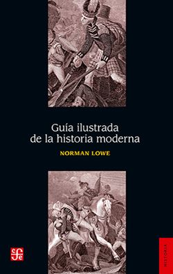 GUIA ILUSTRADA DE LA HISTORIA MODERNA