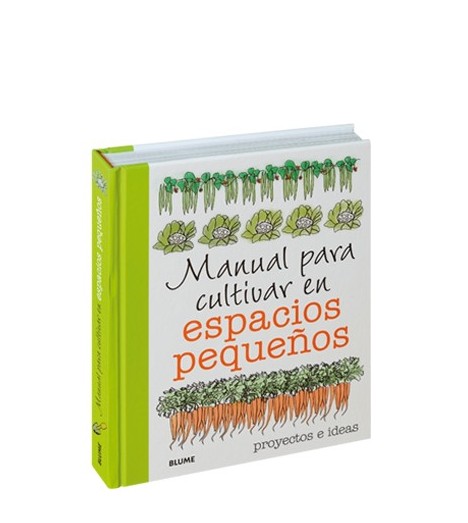 MANUAL PARA CULTIVAR EN ESPACIOS PEQUEÑOS 