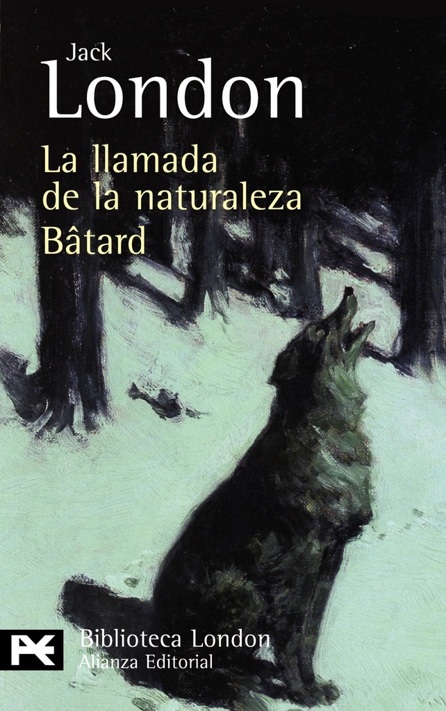 LLAMADA DE LA NATURALEZA BATARD, LA