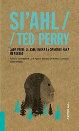SI AHL: CADA PARTE DE ESTA TIERRA ES SAGRADA PARA MI PUEBLO