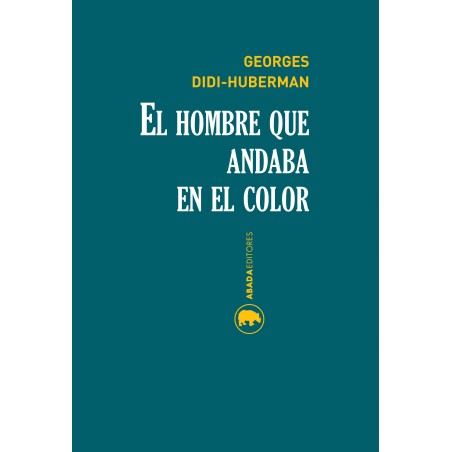 HOMBRE QUE ANDABA A COLOR, EL