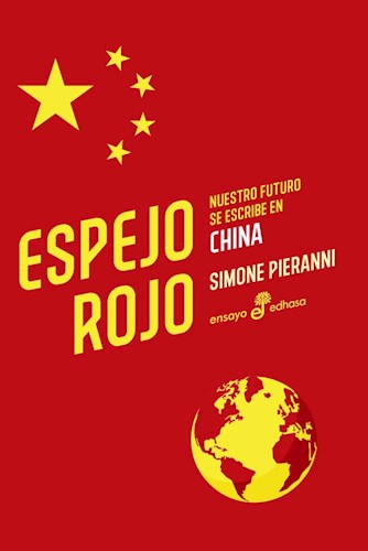 ESPEJO ROJO. NUESTRO FUTURO SE ESCRIBE EN CHINA