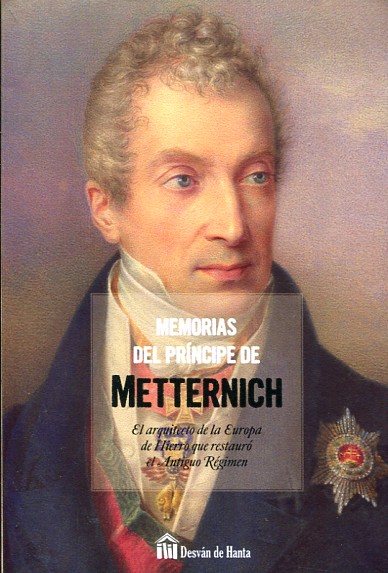 MEMORIAS DEL PRINCIPE DE METTERNICH 