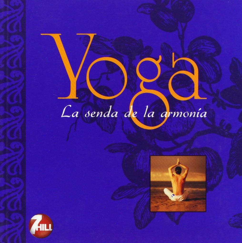 YOGA, LA SENDA DE LA ARMONIA