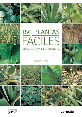 150 PLANTAS FACILES QUE SE CULTIVAN EN LA ARGENTINA