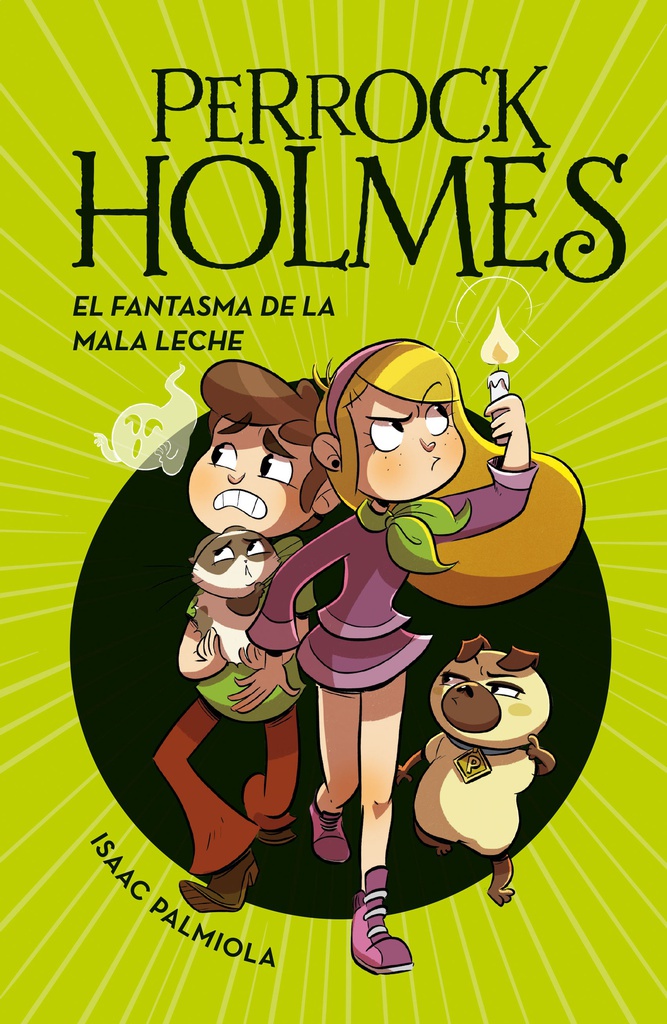 PERROCK HOLMES 16 - EL FANTASMA DE MALA LECHE