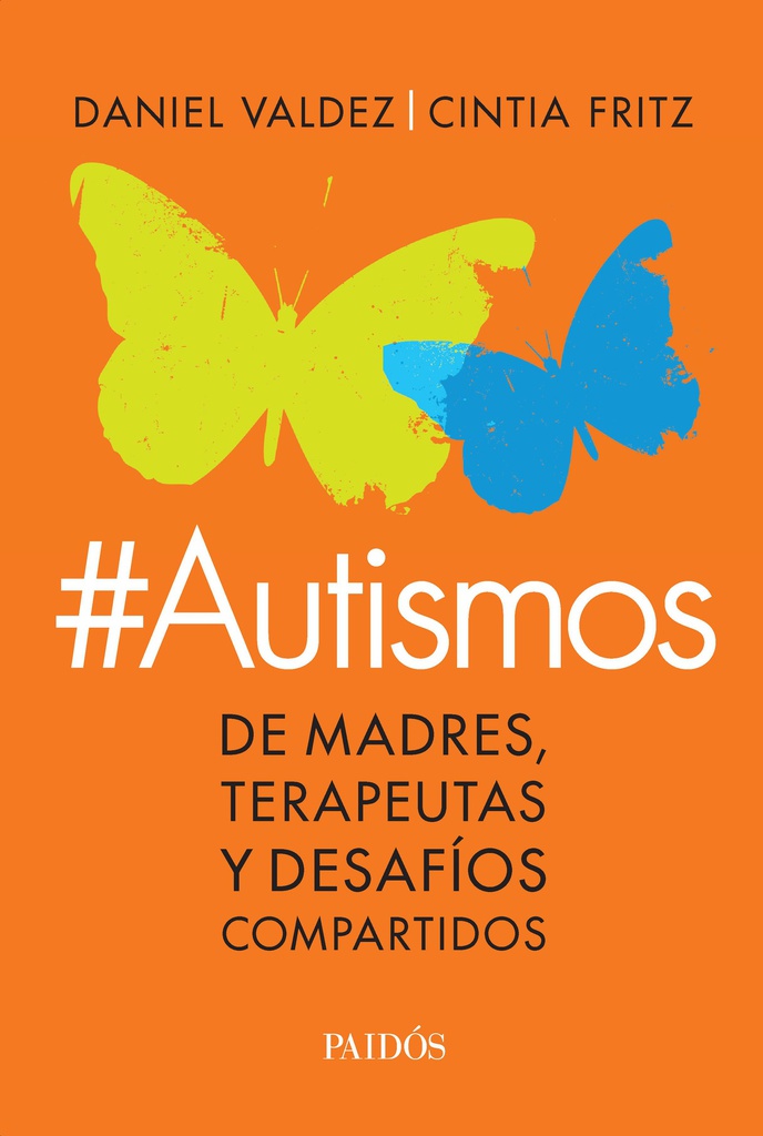 #AUTISMOS. DE MADRES, TERAPEUTAS Y DESAFIOS COMPARTIDOS