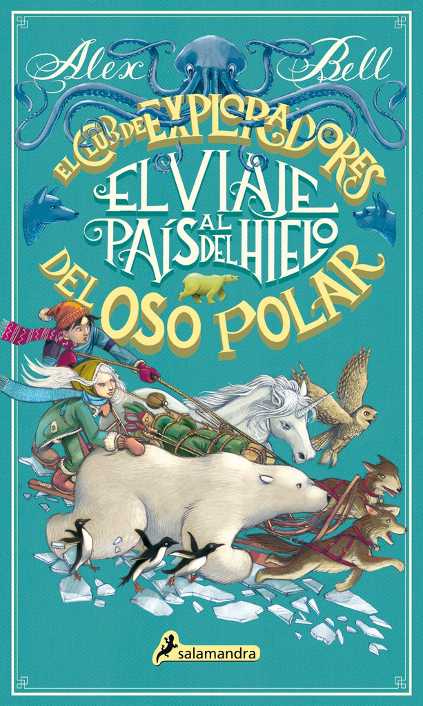 CLUB DE LOS EXPLORADORES, EL, VIAJE AL PAIS DEL HIELO DEL OSO POLAR, EL 