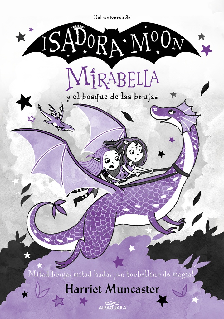 MIRABELLA Y EL BOSQUE DE LAS BRUJAS (ISADORA MOON)