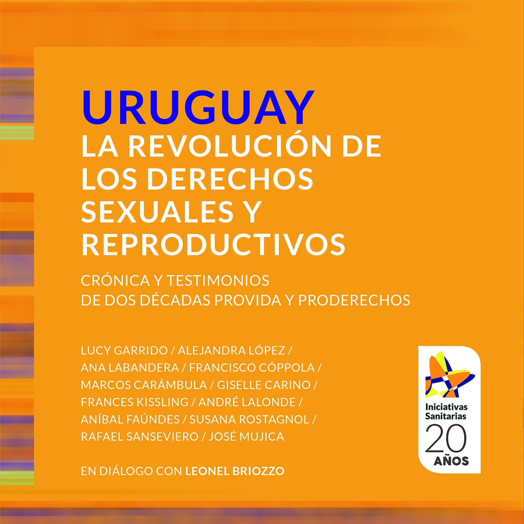 URUGUAY, LA REVOLUCION DE LOS DERECHOS SEX. Y REPRODUCTIVOS