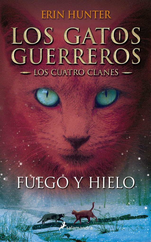 GATOS GUERREROS - LOS CUATRO CLANES 2 - FUEGO Y HIELO