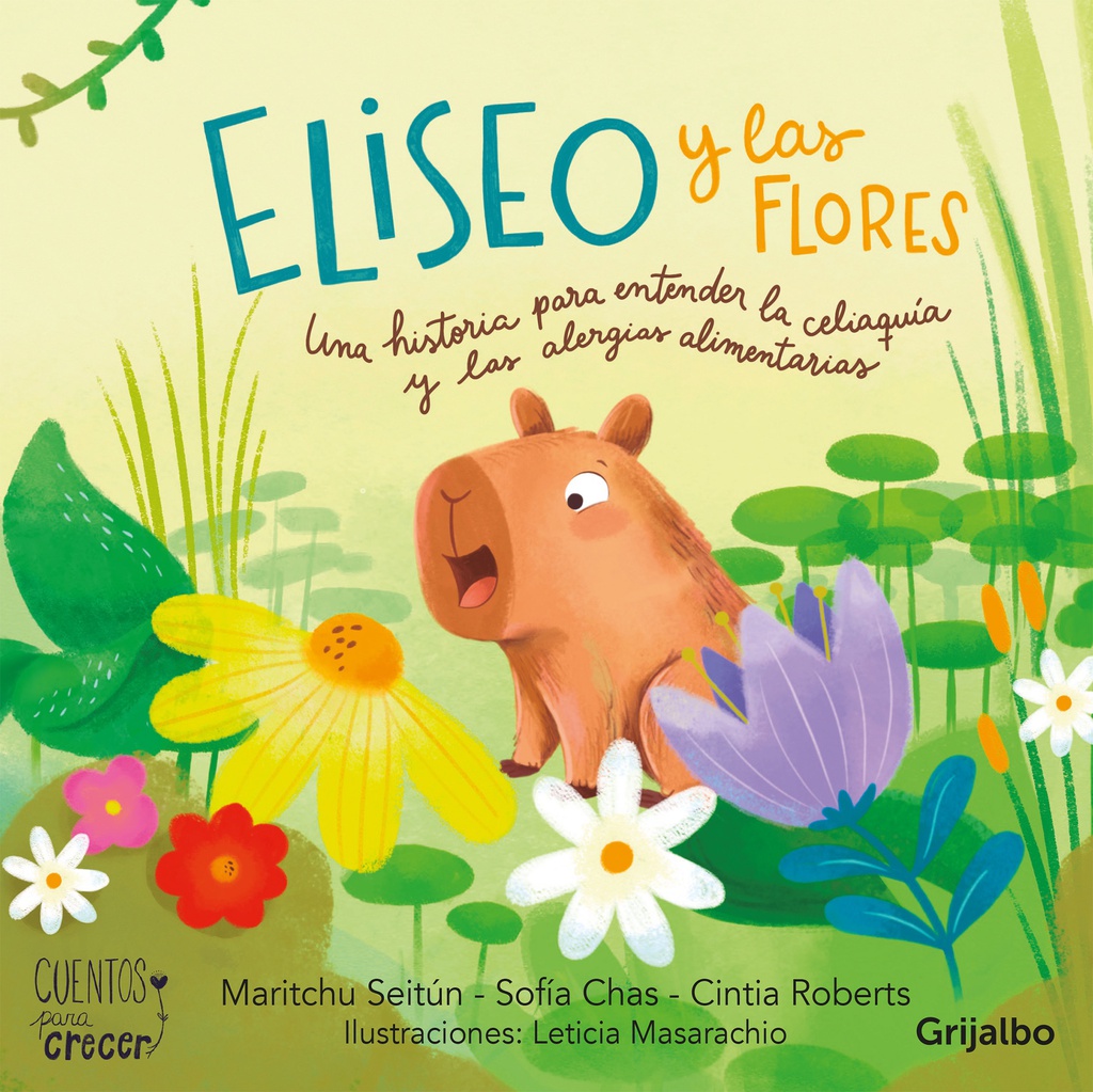 ELISEO Y LAS FLORES. UNA HISTORIA PARA ENTENDER LA CELIAQUIA Y LAS ALERGIAS ALIMENTARIAS