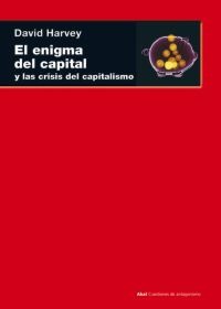 ENIGMA DEL CAPITAL Y LAS CRISIS DEL CAPITALISMO, EL