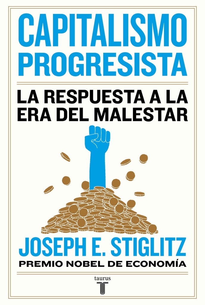 CAPITALISMO PROGRESISTA: LA RESPUESTA A LA ERA DEL MALESTAR