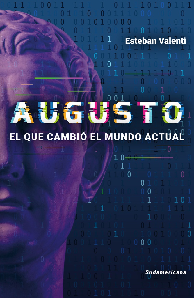 AUGUSTO, EL QUE CAMBIÓ EL MUNDO ACTUAL