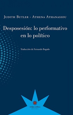 DESPOSESION: LO PERFORMATIVO EN LO POLITICO