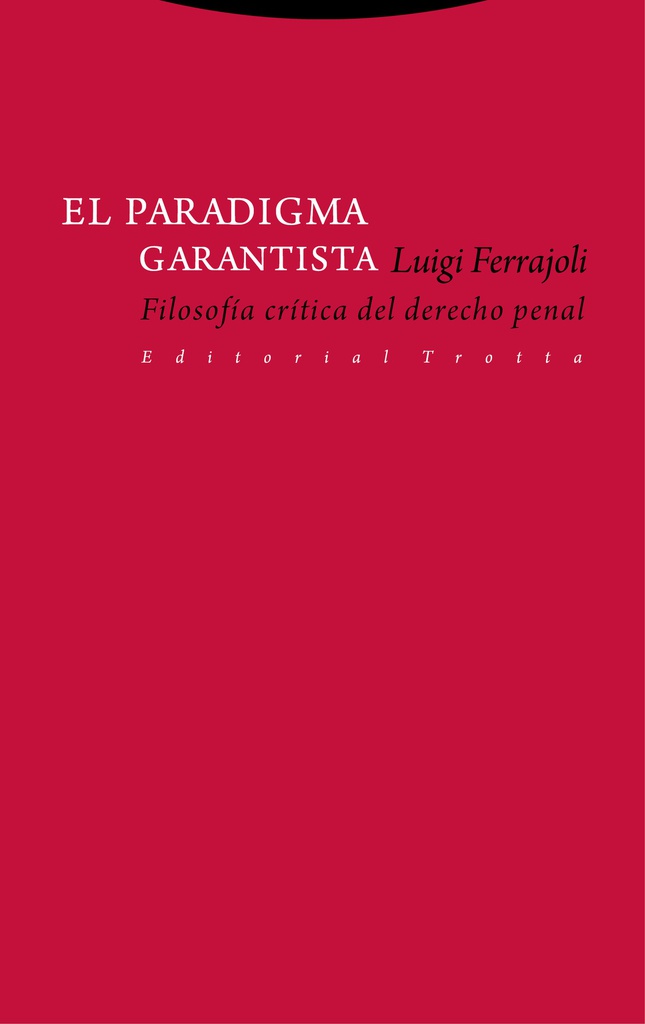 PARADIGMA GARANTISTA, EL