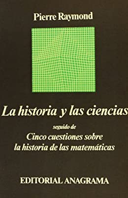 HISTORIA Y LAS CIENCIAS, LA