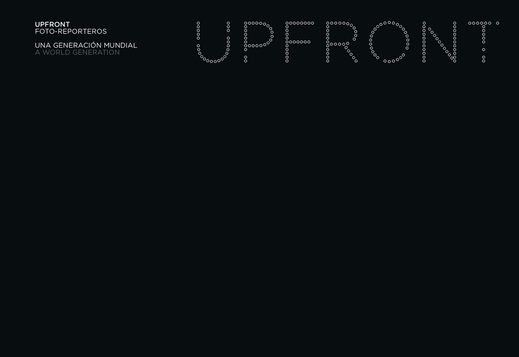 UPFRONT. FOTO-REPORTEROS. UNA GENERACION MUNDIAL