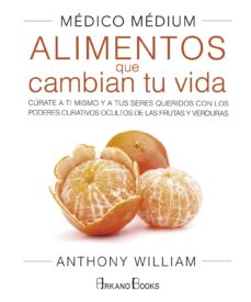 MEDICO MEDIUM ALIMENTOS QUE CAMBIAN TU VIDA