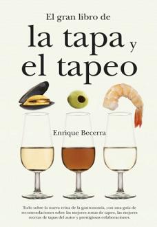 GRAN LIBRO DE LA TAPA Y EL TAPEO, EL