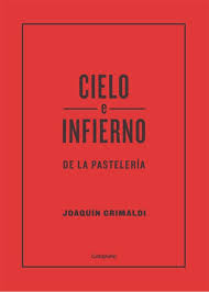 CIELO E INFIERNO DE LA PASTELERIA