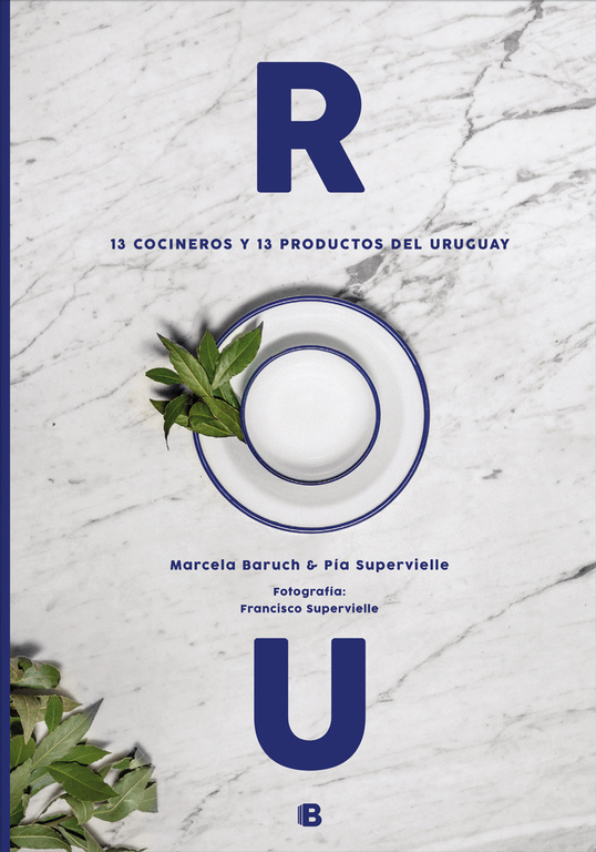R O U 13 COCINEROS Y 13 PRODUCTOS DEL URUGUAY