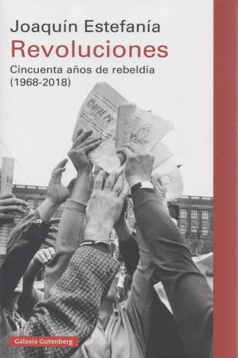 REVOLUCIONES (1968-2018) 50 AÑOS DE REBELDIA