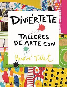 DIVIERTETE. TALLERES DE ARTE CON HERVE TULLET